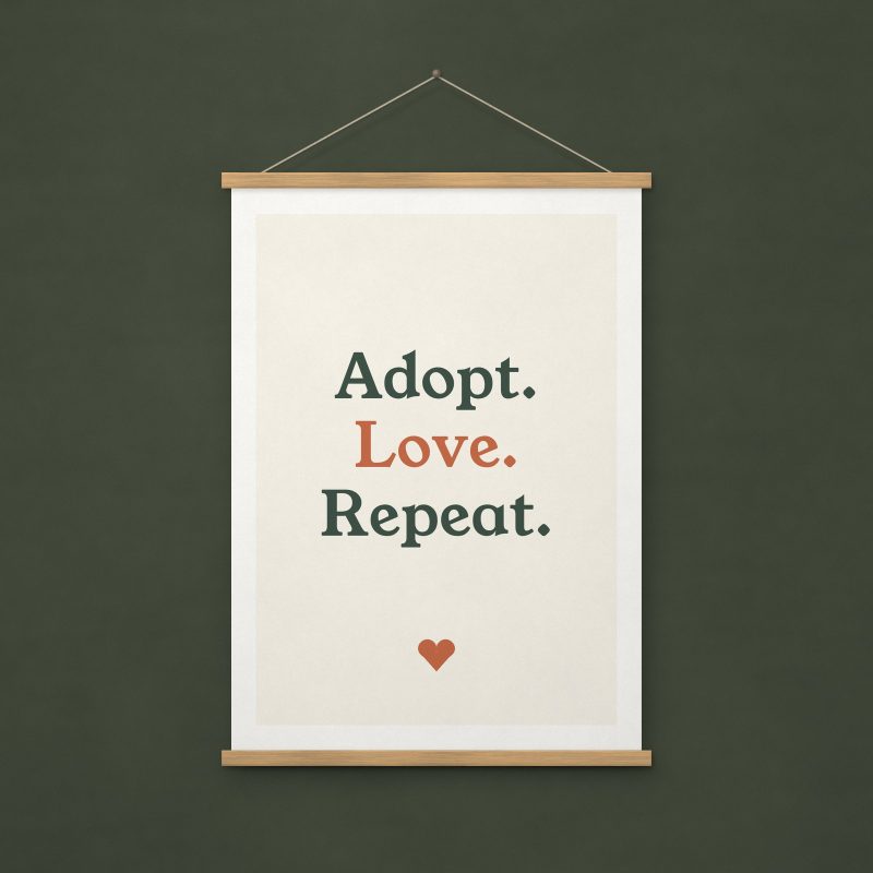 Adopt Love Repeat Print – A4